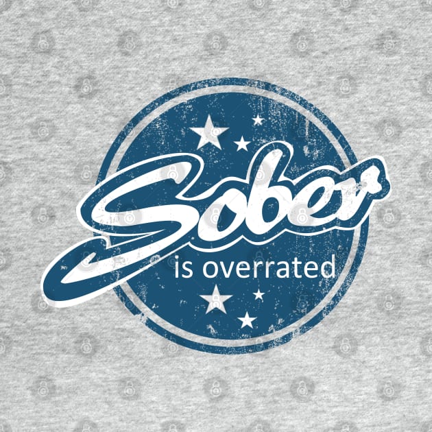 Sober Is Overrated by TCP